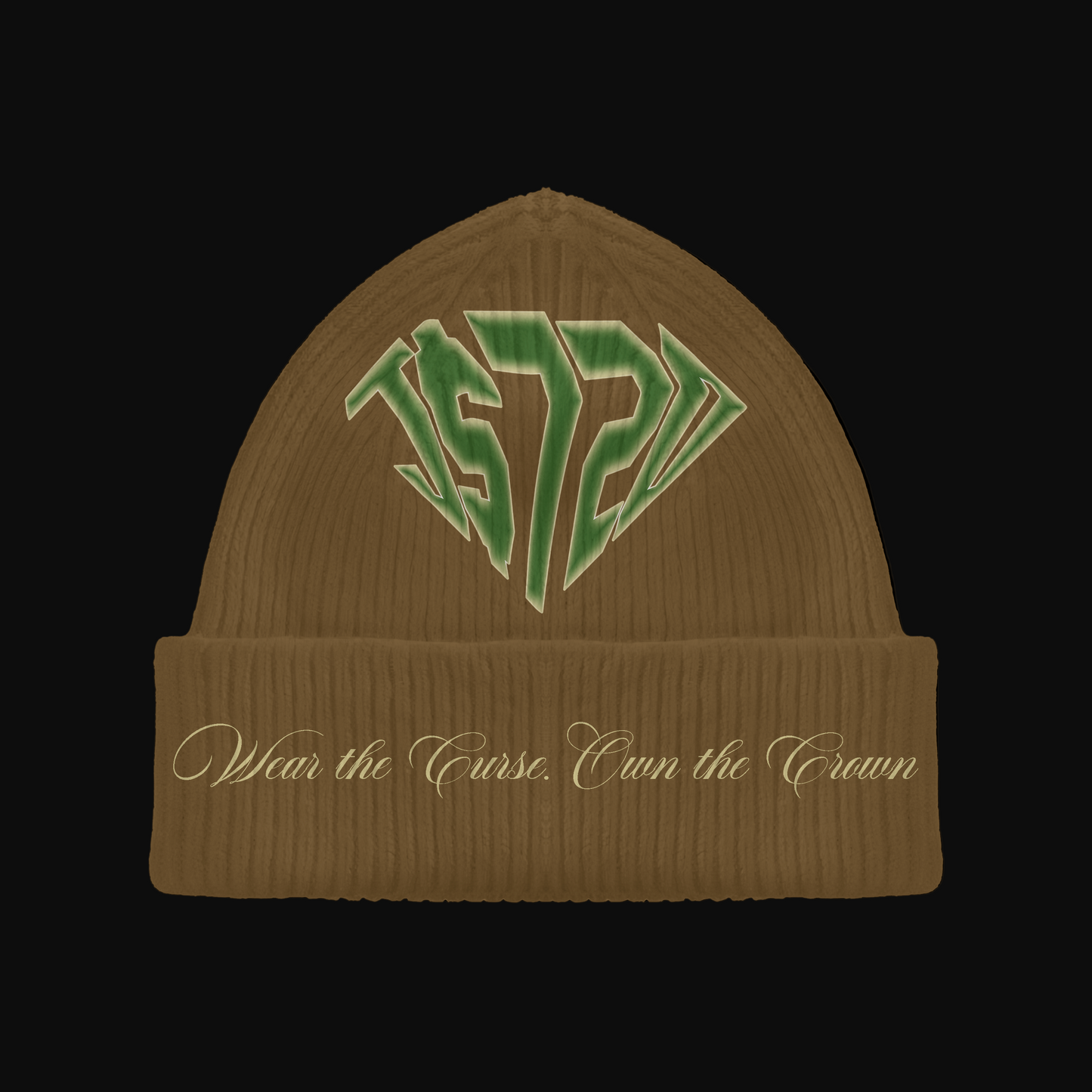 Wear the Curse, Own the Crown- Beanie